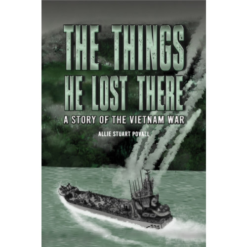 Austin Macauley Publishers LLC The Things He Lost There (inbunden, eng)