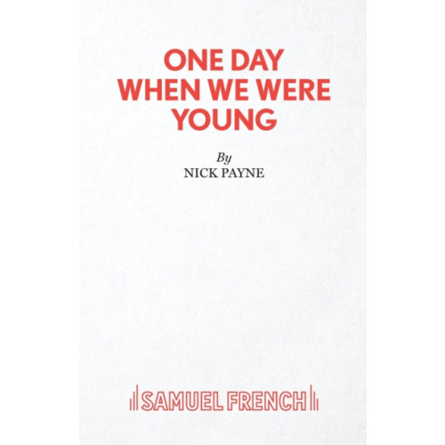 Samuel French Ltd One Day When We Were Young (häftad, eng)
