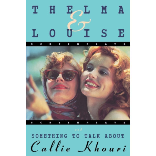 Grove Press / Atlantic Monthly Press Thelma and Louise/Something to Talk About (häftad, eng)