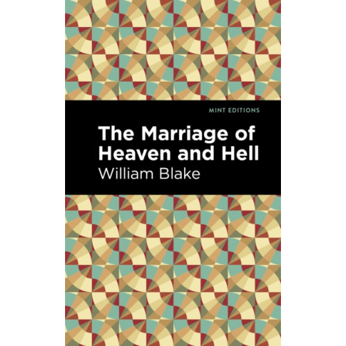 Mint Editions The Marriage of Heaven and Hell (häftad, eng)