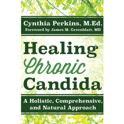 Turner Publishing Company Healing Chronic Candida (häftad, eng)