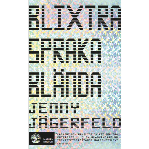 Jenny Jägerfeld Blixtra, spraka, blända! (pocket)