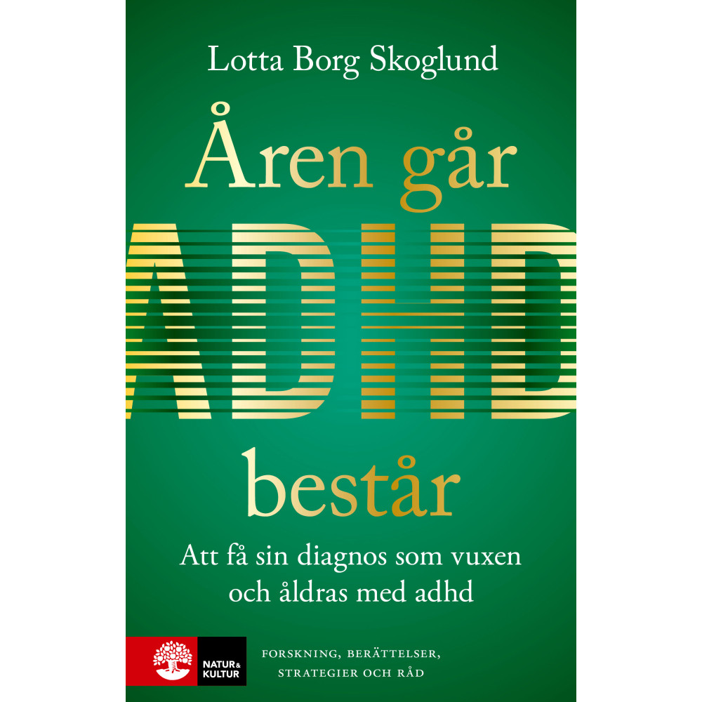 Produktbild för Åren går, adhd består : Att få en diagnos som vuxen och åldras med adhd (inbunden)