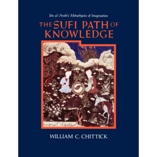 State University of New York Press The Sufi Path of Knowledge (häftad, eng)