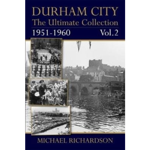JMD Media Durham City: The Ultimate Collection Vol2: 1951-1960 (häftad, eng)