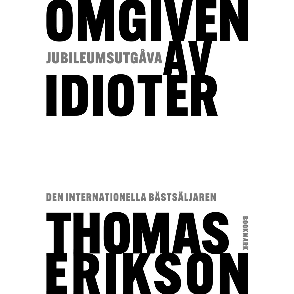 Produktbild för Omgiven av idioter - jubileumsutgåva (inbunden)