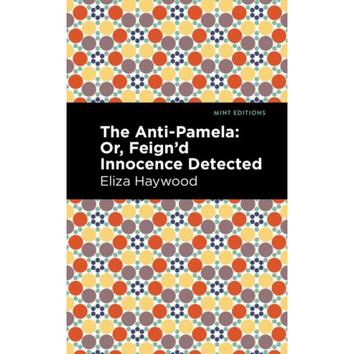 Mint Editions The Anti-Pamela (häftad, eng)