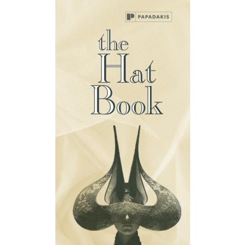 Papadakis The Hat Book (inbunden, eng)