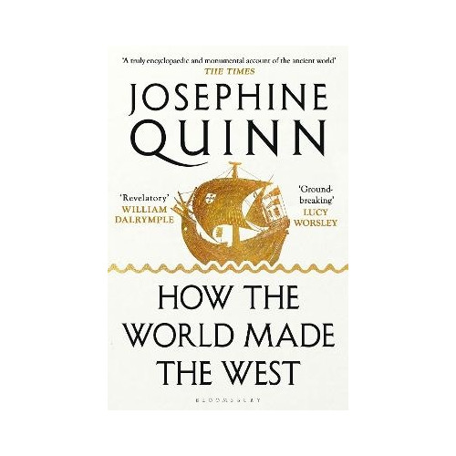 Josephine Quinn How the World Made the West (pocket, eng)