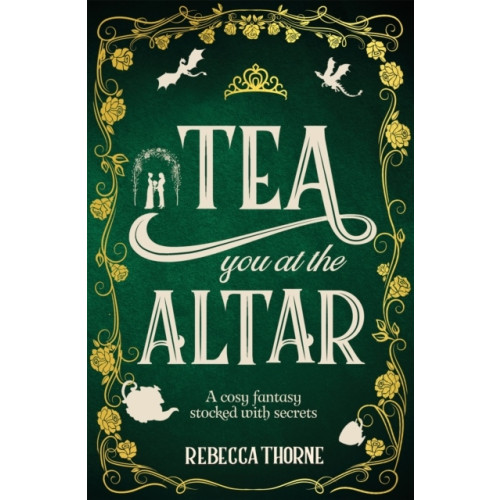 Rebecca Thorne Tea You at the Altar (häftad, eng)
