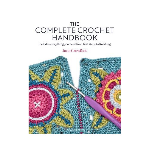Jane Crowfoot The Complete Crochet Handbook (häftad, eng)