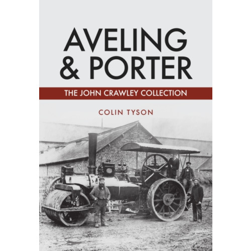 Amberley Publishing Aveling & Porter (häftad, eng)