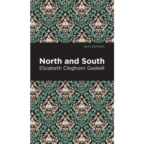 Mint Editions North and South (inbunden, eng)