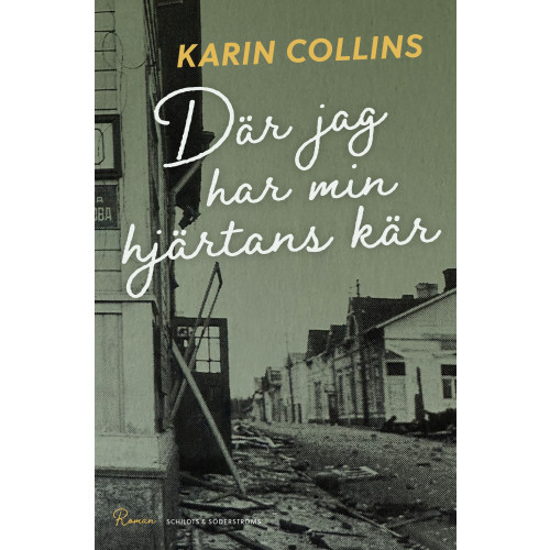 Karin Collins Där jag har min hjärtans kär (inbunden)