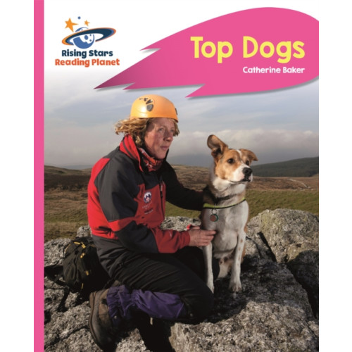 Hachette Learning Reading Planet - Top Dogs - Pink B: Rocket Phonics (häftad, eng)
