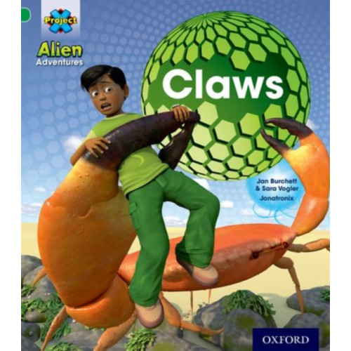 Oxford University Press Project X: Alien Adventures: Green: Claws (häftad, eng)