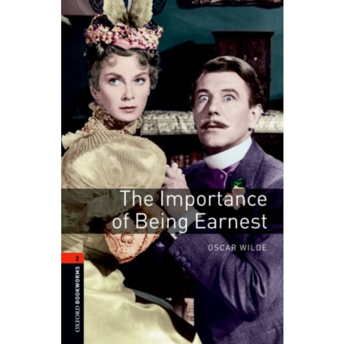 Oxford University Press Oxford Bookworms Library: Level 2: The Importance of Being Earnest Playscript (häftad, eng)