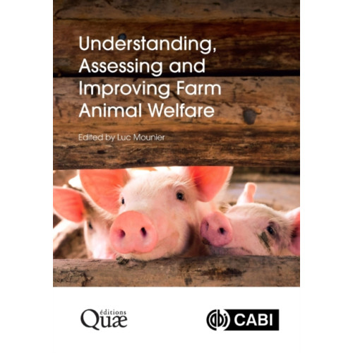 CABI Publishing Understanding, Assessing and Improving Farm Animal Welfare (inbunden, eng)