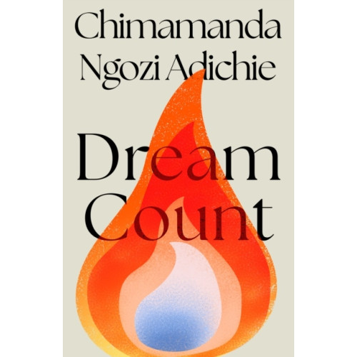 Chimamanda Ngozi Adichie Dream Count (inbunden, eng)