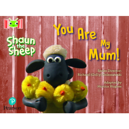 Pearson Education Limited Bug Club Reading Corner: Age 4-7: Shaun the Sheep: You Are My Mum! (häftad, eng)