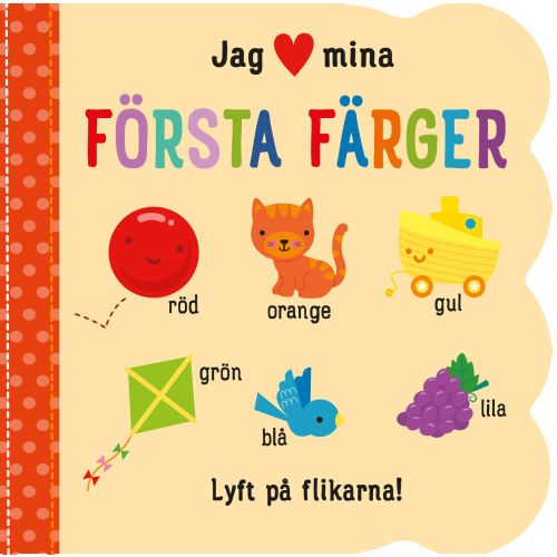 Michelle Rhodes Conway Jag [hjärta] mina första färger (bok, board book)