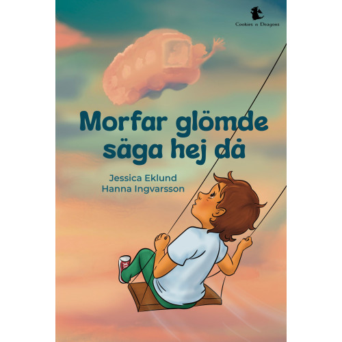 Jessica Eklund Morfar glömde säga hejdå (bok, kartonnage)