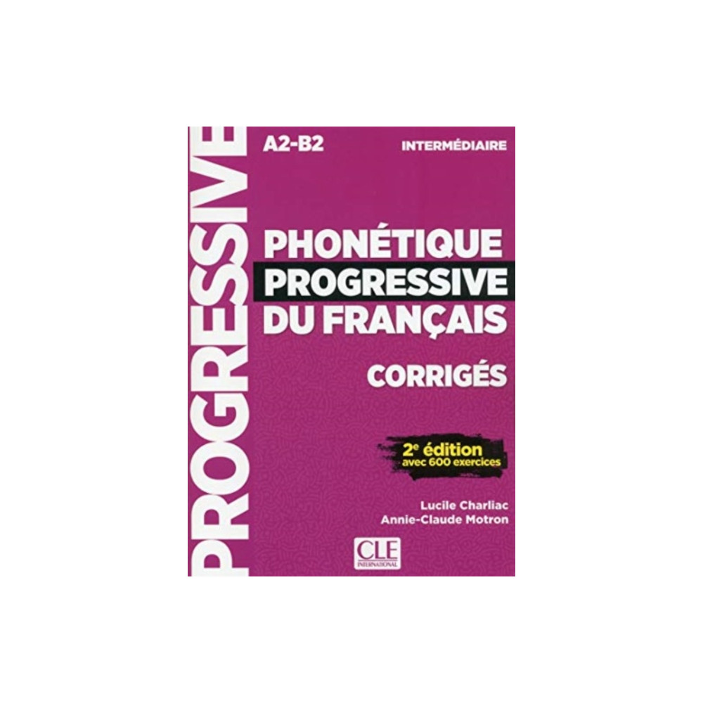 Produktbild för Phonetique progressive du francais: Niveau intermediaire (A2/B2) Corriges (häftad, fre)