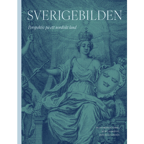Bokförlaget Stolpe Sverigebilden : perspektiv på ett nordiskt land (bok, flexband)