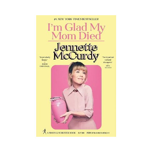 Jennette McCurdy I'm Glad My Mom Died (inbunden, eng)