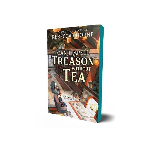 Rebecca Thorne Can't Spell Treason Without Tea (häftad, eng)