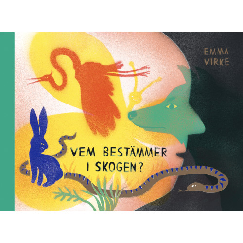 Emma Virke Vem bestämmer i skogen? (inbunden)