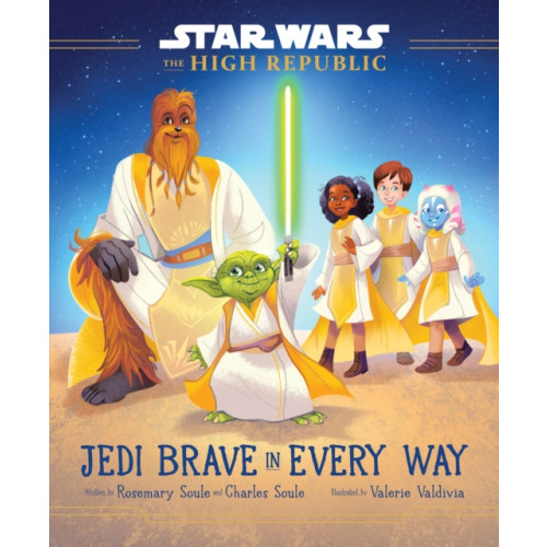 Hyperion Star Wars: The High Republic: Jedi Brave in Every Way (inbunden, eng)
