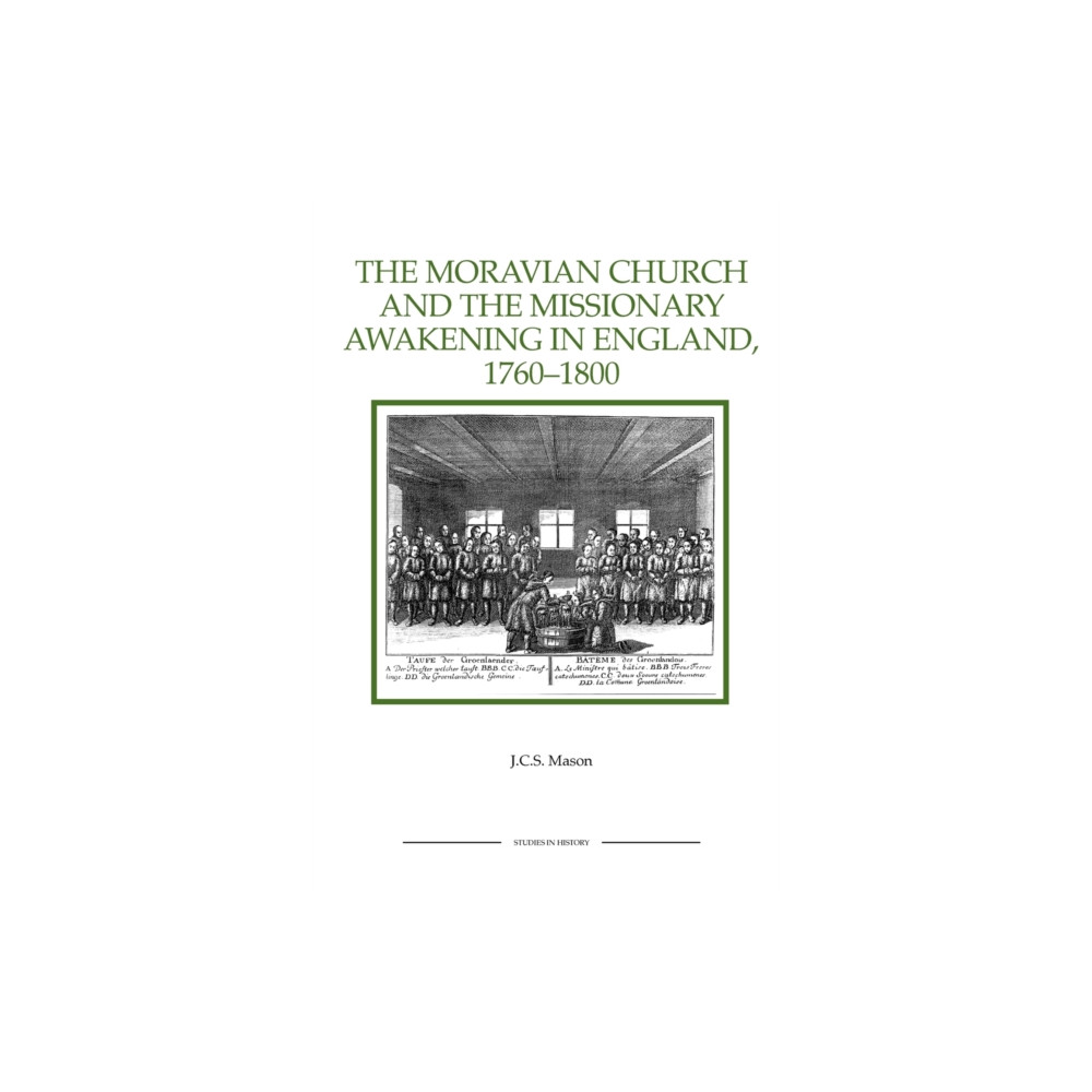 Produktbild för The Moravian Church and the Missionary Awakening in England, 1760-1800 (häftad, eng)