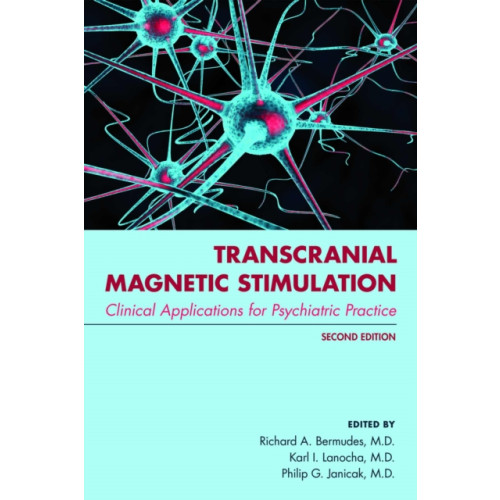 American Psychiatric Association Publishing Transcranial Magnetic Stimulation (häftad, eng)