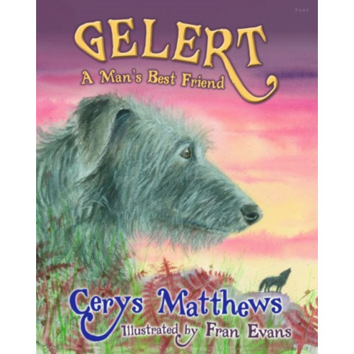 Gomer Press Gelert - A Man's Best Friend (häftad, eng)