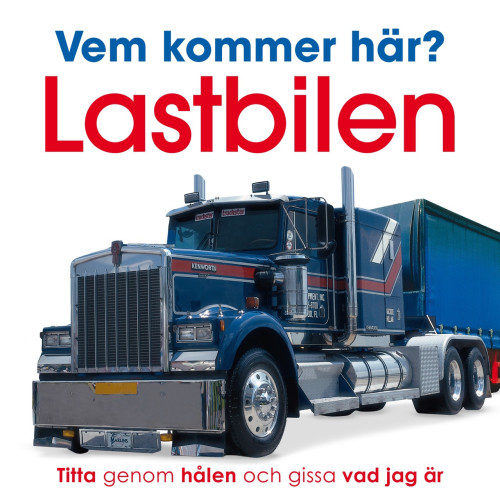 Tukan Förlag Vem kommer här? Lastbilen (bok, board book)