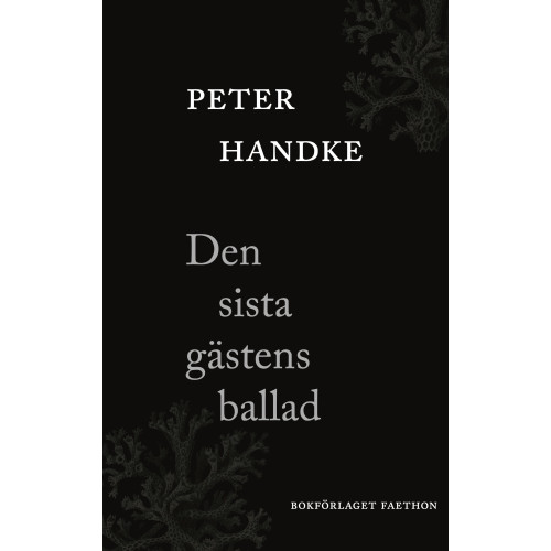Bokförlaget Faethon Den sista gästens ballad (inbunden)
