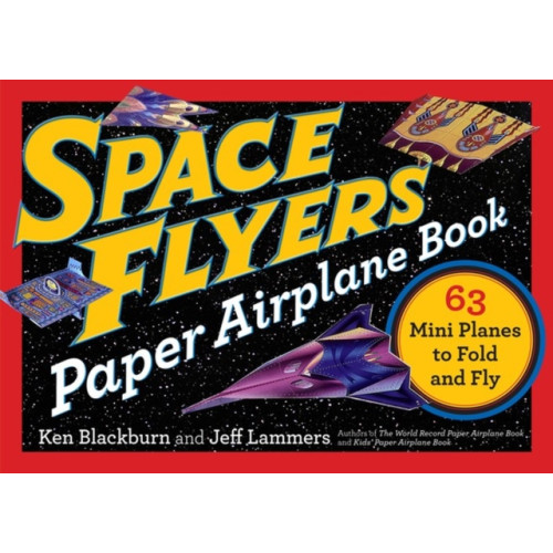 Workman Publishing Space Flyers Paper Airplane Book (häftad, eng)