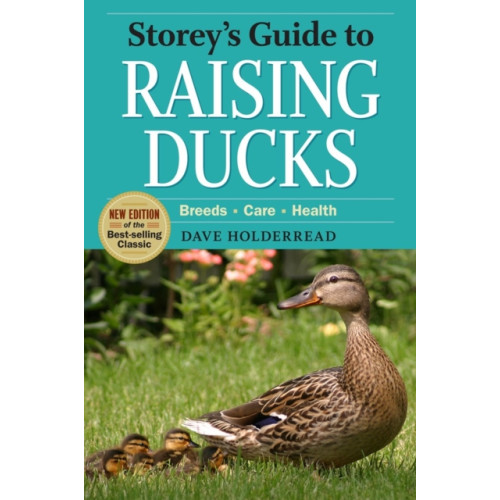 Workman Publishing Storey's Guide to Raising Ducks, 2nd Edition (häftad, eng)