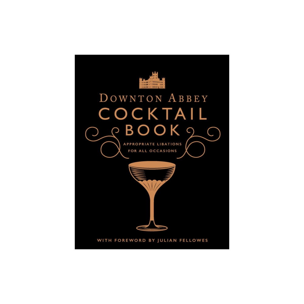 Produktbild för Downton Abbey Cocktail Book (inbunden, eng)