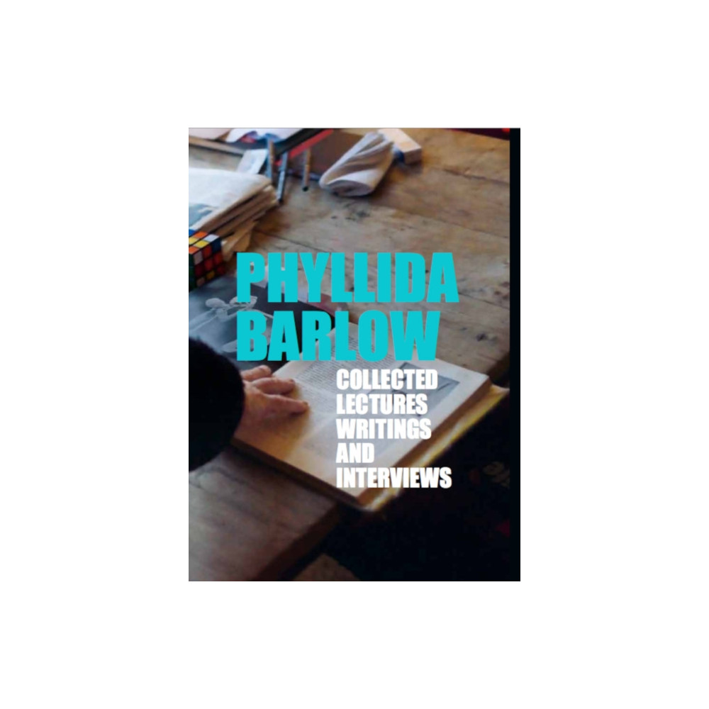 Produktbild för Phyllida Barlow: Lectures, Writings, and Interviews (häftad, eng)