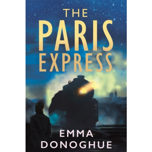 Emma Donoghue The Paris Express (häftad, eng)