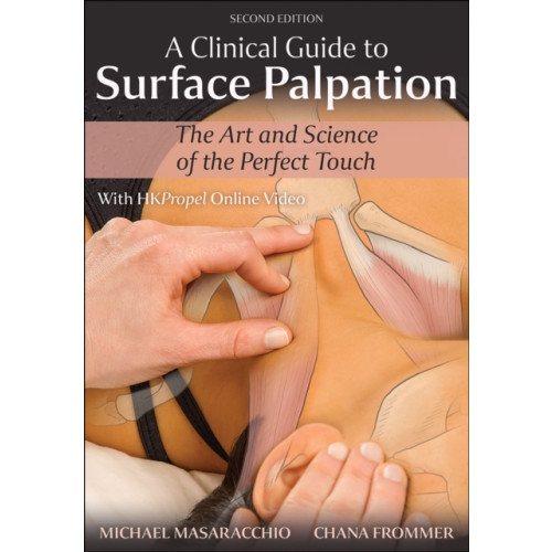 Human Kinetics Publishers A Clinical Guide to Surface Palpation (häftad, eng)