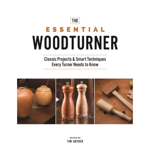 Cedar Lane Press The Essential Woodturner (häftad, eng)