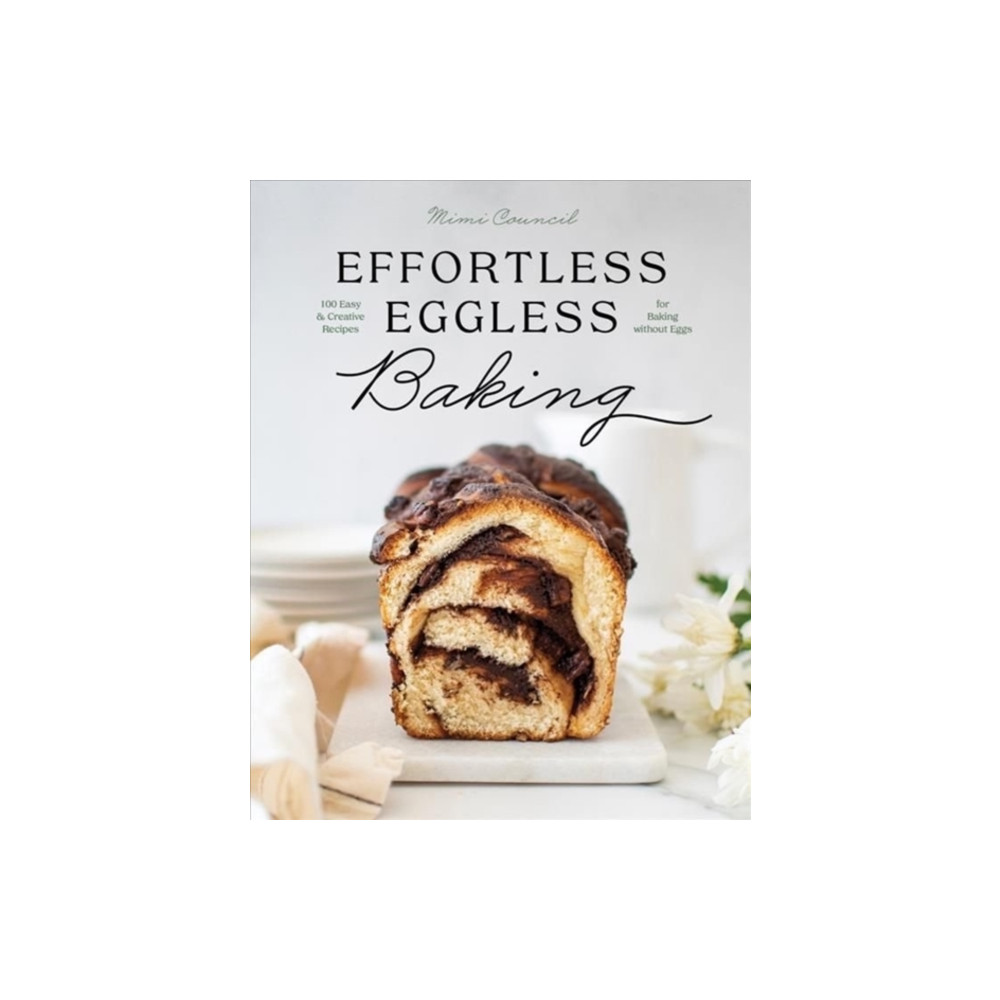 Produktbild för Effortless Eggless Baking (inbunden, eng)