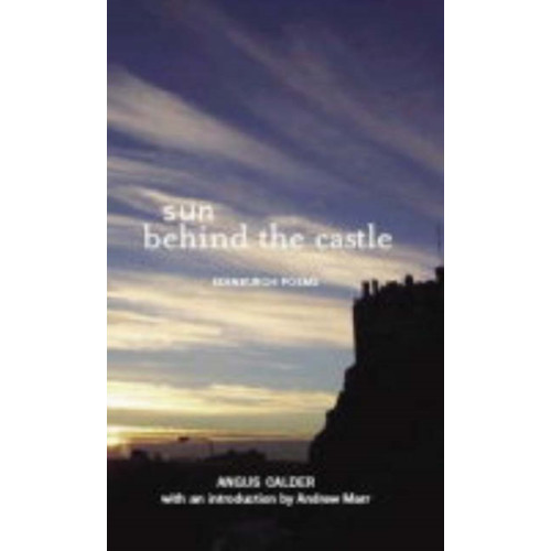 Luath Press Ltd Sun Behind the Castle (häftad, eng)