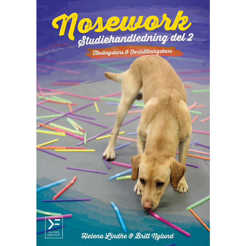 Produktbild för Nosework : studiehandledning. Del 2, Tävlingskurs & avancerad kurs (häftad)