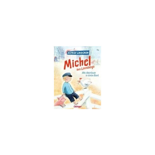 Astrid Lindgren Michel aus Lönneberga. Alle Abenteuer in einem Band (inbunden, ger)