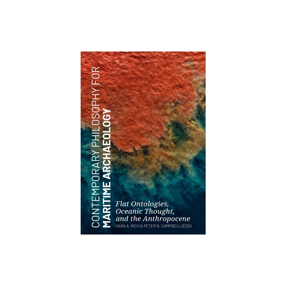 Produktbild för Contemporary Philosophy for Maritime Archaeology (häftad, eng)