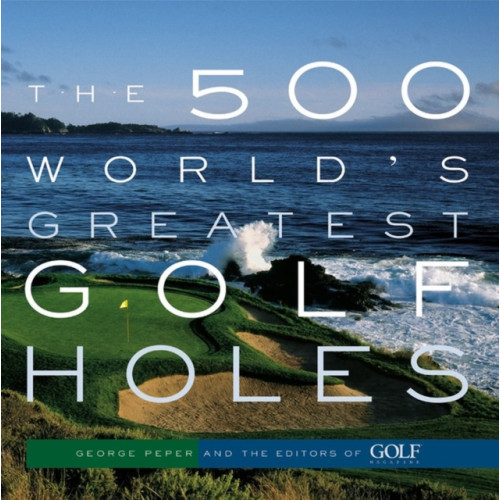 Workman Publishing The 500 World's Greatest Golf Holes (häftad, eng)